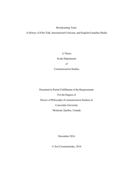 Broadcasting Taste: a History of Film Talk, International Criticism, and English-Canadian Media a Thesis in the Department of Co