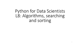 Algorithms, Searching and Sorting