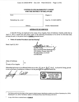 Case 15-10635-MFW Doc 154 Filed 04/22/15 Page 1 of 81 Case 15-10635-MFW Doc 154 Filed 04/22/15 Page 2 of 81 Karmaloop, Inc