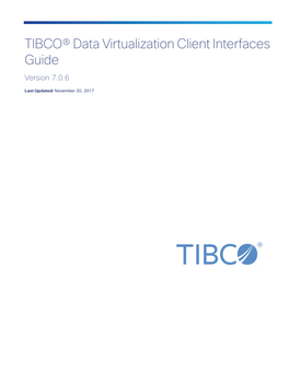 TIBCO® Data Virtualization Client Interfaces Guide Version 7.0.6