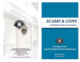 This Booklet Is Published by the South Pasadena Police Department Crime Prevention Unit 1422 Mission Street South Pasadena, CA 91030 626-403-7270