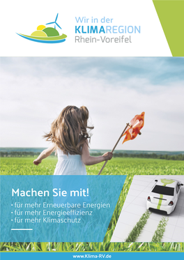 Machen Sie Mit! • Für Mehr Erneuerbare Energien • Für Mehr Energieefﬁ Zienz • Für Mehr Klimaschutz