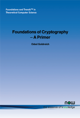 Foundations of Cryptography – a Primer Oded Goldreich