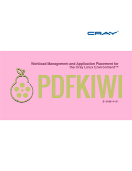 Workload Management and Application Placement for the Cray Linux Environment™