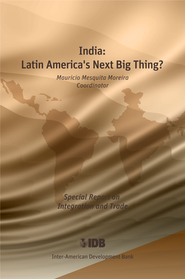 India: Latin America's Next Big Thing? Making Perspective.” Latin America's Next Big Thing?