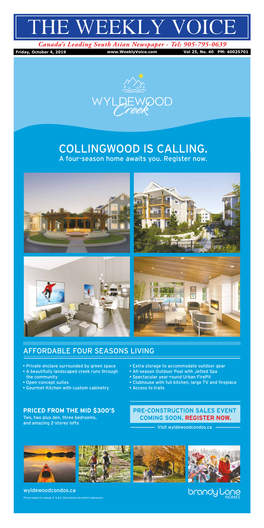 COLLINGWOOD IS CALLING. a Four-Season Home Awaits You