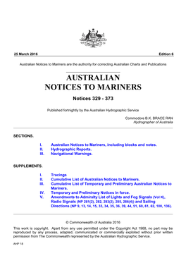 Australian Notices to Mariners Are the Authority for Correcting Australian Charts and Publications AUSTRALIAN NOTICES to MARINERS Notices 329 - 373