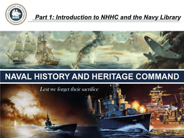 NAVAL HISTORY and HERITAGE COMMAND NHHC Mission