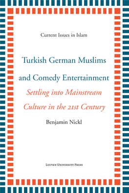 Turkish German Muslims and Comedy Entertainment CURRENT ISSUES in ISLAM
