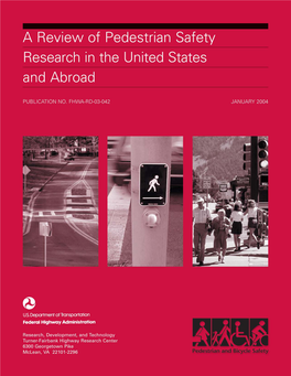 A Review of Pedestrian Safety Research in the United States and Abroad