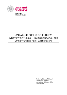 Unige-Republic of Turkey: a Review of Turkish Higher Education and Opportunities for Partnerships