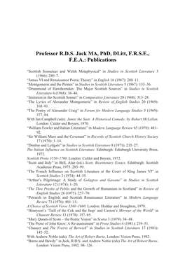 Professor RDS Jack MA, Phd, Dlitt, FRSE