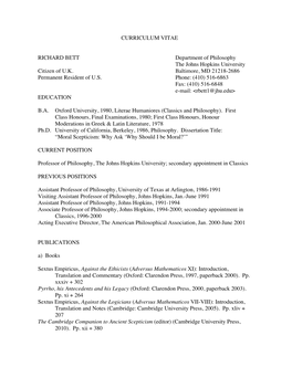 CURRICULUM VITAE RICHARD BETT Department of Philosophy the Johns Hopkins University Citizen of U.K. Baltimore, MD 21218-2686 P