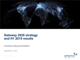 Gateway 2020 Strategy and H1 2015 Results