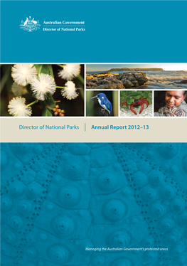 Director of National Parks Annual Report 2012–13 © Director of National Parks 2013