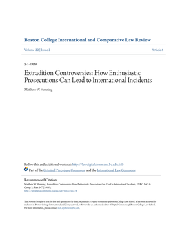 Extradition Controversies: How Enthusiastic Prosecutions Can Lead to International Incidents Matthew .W Henning