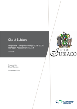 City of Subiaco Integrated Transport Strategy 2015-2020: Transport Assessment Report