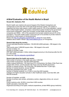A Brief Evaluation of the Health Market in Brazil Renato M.E