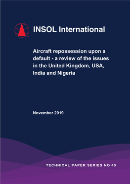 Aircraft Repossession Upon a Default - a Review of the Issues in the United Kingdom, USA, India and Nigeria