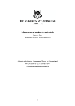 Inflammasome Function in Neutrophils Kaiwen Chen Bachelor of Science (Honours Class I)