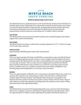 MYRTLE BEACH AREA FAST FACTS the Myrtle Beach Area, Popularly