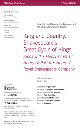 King and Country: Shakespeare’S Great Cycle of Kings Richard II • Henry IV Part I Henry IV Part II • Henry V Royal Shakespeare Company