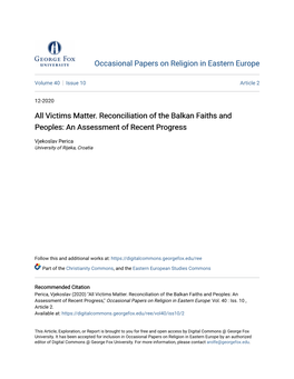 All Victims Matter. Reconciliation of the Balkan Faiths and Peoples: an Assessment of Recent Progress