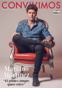 Mariano Martínez “El Público Siempre Quiere Reírse”