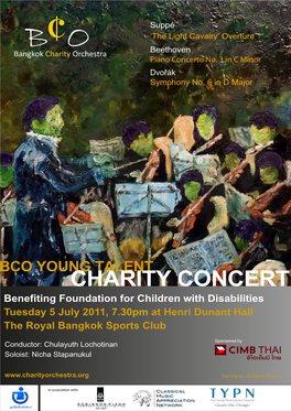 CHARITY CONCERT Benefiting Foundation for Children with Disabilities Tuesday 5 July 2011, 7.30Pm at Henri Dunant Hall the Royal Bangkok Sports Club
