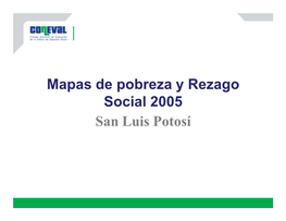 Mapas De Pobreza Y Rezago Social 2005 San Luis Potosí Índice