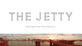 The Jetty Is an Extraordinary Floating Garden Located in London’S Emerging Cultural District; Greenwich Peninsula