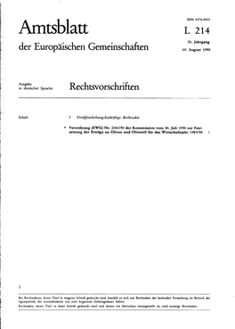 Page 1 ...ISSN 0376-9453 . .. L 214 Amtsblatt Der Europäischen Gemeinschaften -...33. Jahrgang 10. August 1990 H . a T ..!!! TE Lib...: Ausgabe in Deutscher Sprache Ante