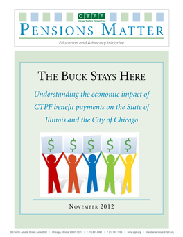 Economic Impact of CTPF Benefit Payments on the State of Illinois and the City of Chicago $ $ $ $ $