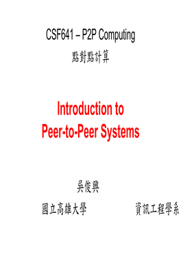 Introduction to Peer-To-Peer Systems