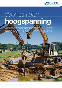 Voorlopig Voorkeursalternatief 150 Kv-Net Tilburg Noord – Best – Eindhoven Noord