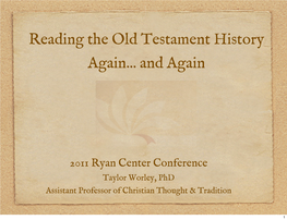 Reading the Old Testament History Again... and Again