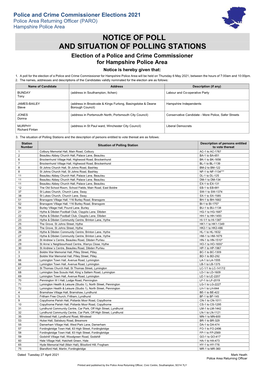 NOTICE of POLL and SITUATION of POLLING STATIONS Election of a Police and Crime Commissioner for Hampshire Police Area Notice Is Hereby Given That: 1