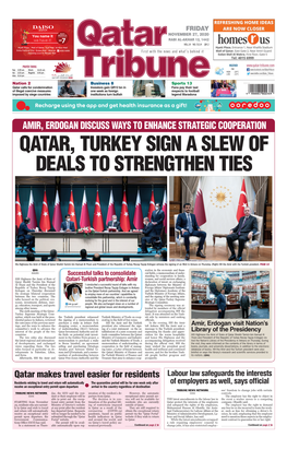 Amir, Erdogan Discuss Ways to Enhance Strategic Cooperation Qatar, Turkey Sign a Slew of Deals to Strengthen Ties