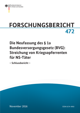 Die Neufassung Des § 1A Bundesversorgungsgesetz (BVG): Streichung Von Kriegsopferrenten Für NS-Täter – Schlussbericht –