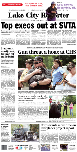 Gun Threat a Hoax at CHS Trauma All Trade Bait? Fate of Many Major Bills in Limbo with Session’S End Near