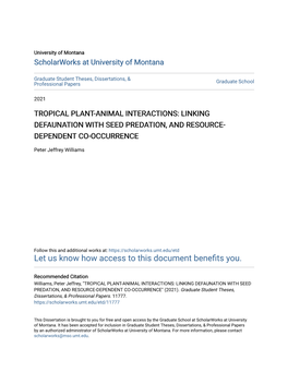 Tropical Plant-Animal Interactions: Linking Defaunation with Seed Predation, and Resource- Dependent Co-Occurrence
