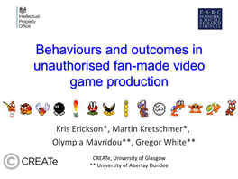 Behaviours and Outcomes in Unauthorised Fan-Made Video Game Production