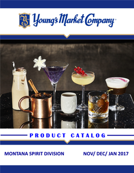 MONTANA SPIRITS Cell: 406-850-9916 Tschweigert@Youngsmarket-Mt.Com