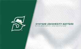 Stetson University Hatters - Usage and Style Guide 2 Introduction