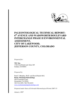 PALEONTOLOGICAL TECHNICAL REPORT: 6Th AVENUE and WADSWORTH BOULEVARD INTERCHANGE PHASE II ENVIRONMENTAL ASSESSMENT, CITY of LAKEWOOD, JEFFERSON COUNTY, COLORADO