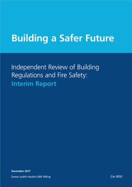 Building a Safer Future – Independent Review of Building Regulations and Fire Safety: Interim Report 3