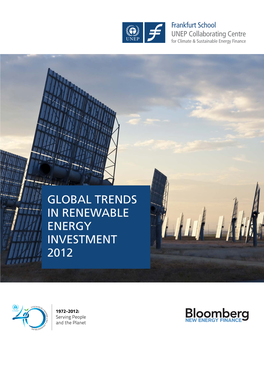 Global Trends in Renewable Energy Investment 2012 Copyright © Frankfurt School of Finance and Management Ggmbh 2012