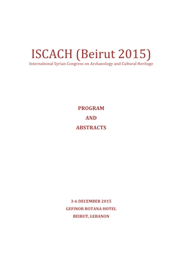 ISCACH (Beirut 2015) International Syrian Congress on Archaeology and Cultural Heritage