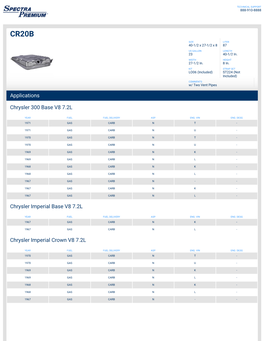 Applications Chrysler 300 Base V8 7.2L Chrysler Imperial Base V8 7.2L