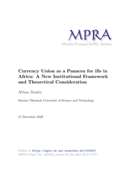 Currency Union As a Panacea for Ills in Africa: a New Institutional Framework and Theoretical Consideration